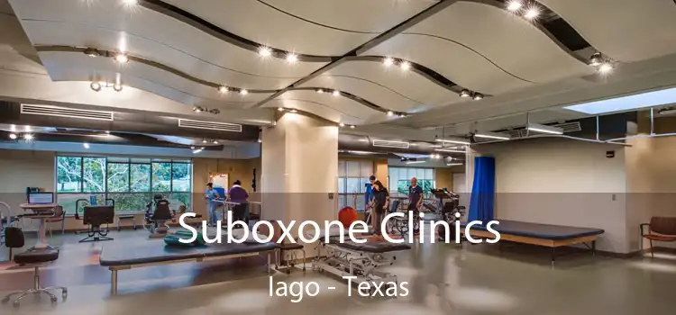 Suboxone Clinics Iago - Texas