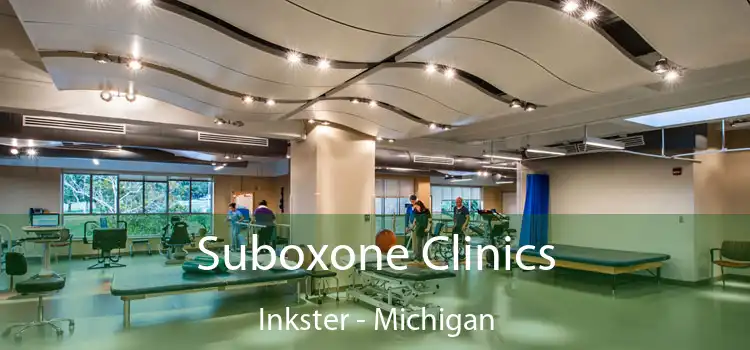 Suboxone Clinics Inkster - Michigan