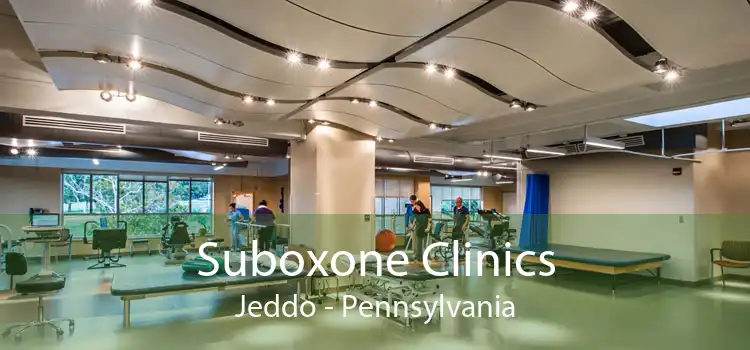 Suboxone Clinics Jeddo - Pennsylvania