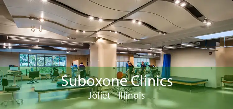 Suboxone Clinics Joliet - Illinois