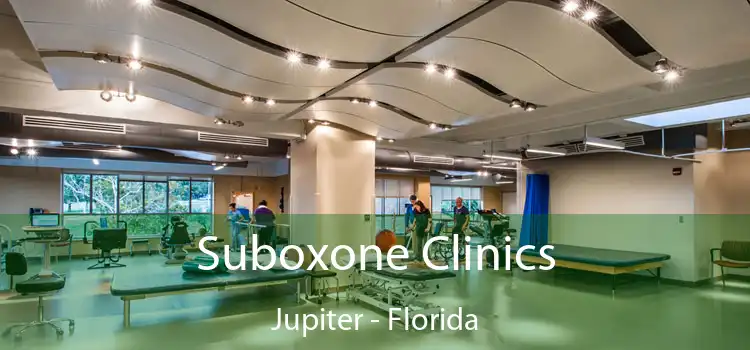 Suboxone Clinics Jupiter - Florida