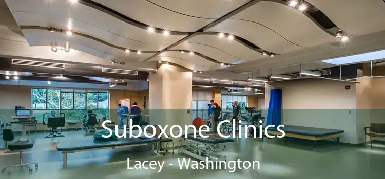 Suboxone Clinics Lacey - Washington