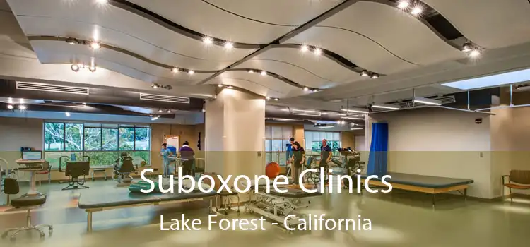 Suboxone Clinics Lake Forest - California
