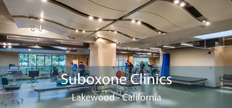 Suboxone Clinics Lakewood - California