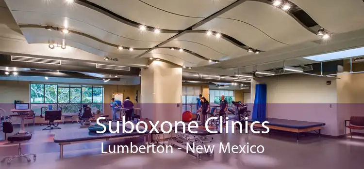 Suboxone Clinics Lumberton - New Mexico