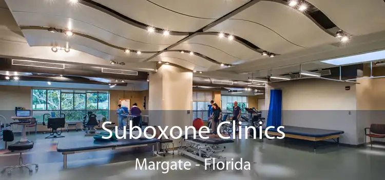 Suboxone Clinics Margate - Florida
