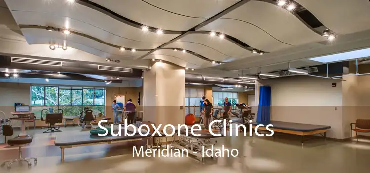 Suboxone Clinics Meridian - Idaho