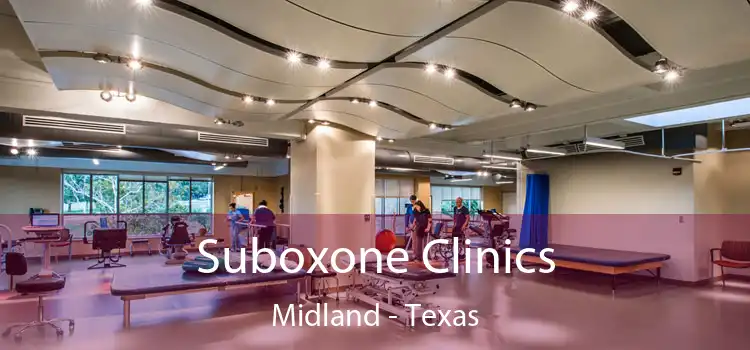 Suboxone Clinics Midland - Texas