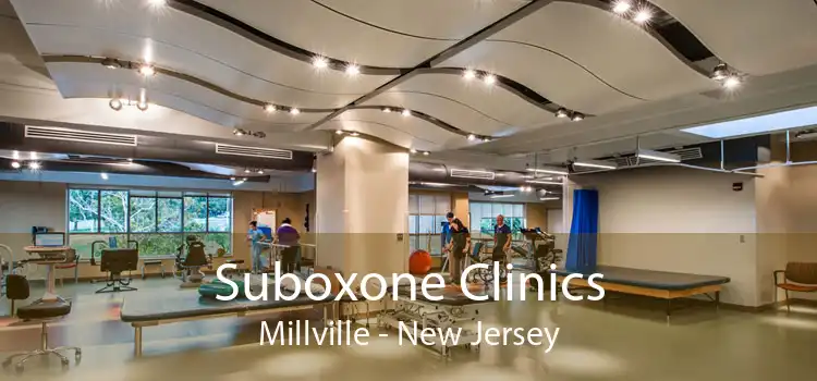 Suboxone Clinics Millville - New Jersey