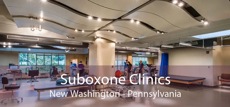 Suboxone Clinics New Washington - Pennsylvania
