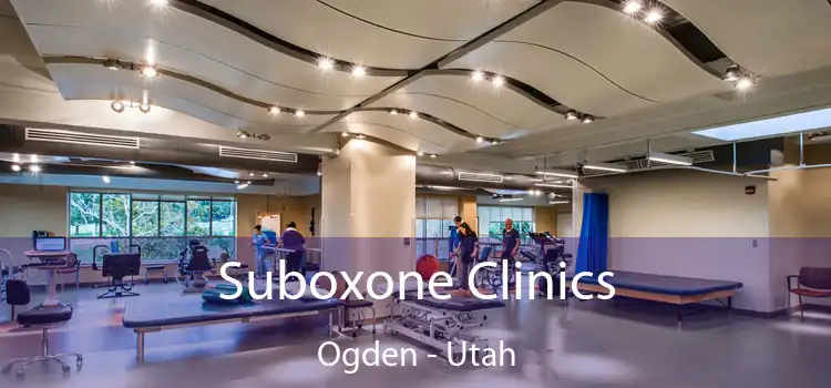 Suboxone Clinics Ogden - Utah