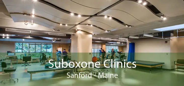 Suboxone Clinics Sanford - Maine