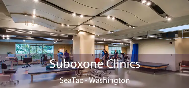 Suboxone Clinics SeaTac - Washington