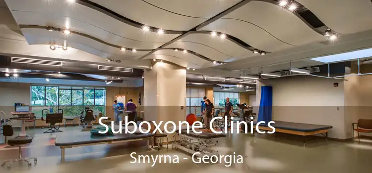 Suboxone Clinics Smyrna - Georgia