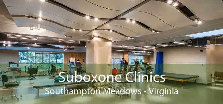 Suboxone Clinics Southampton Meadows - Virginia