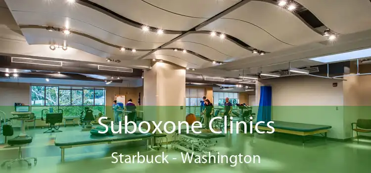 Suboxone Clinics Starbuck - Washington