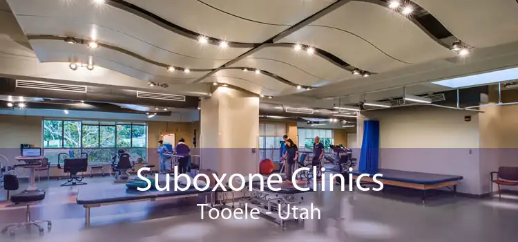 Suboxone Clinics Tooele - Utah
