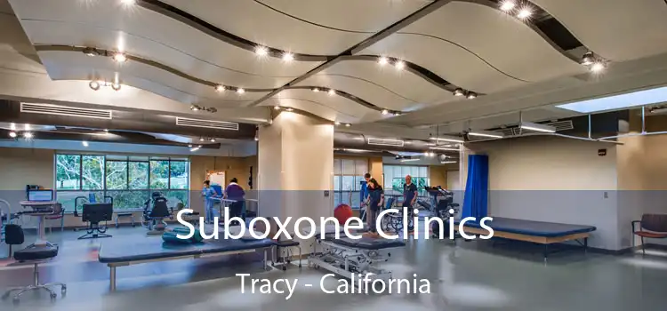 Suboxone Clinics Tracy - California