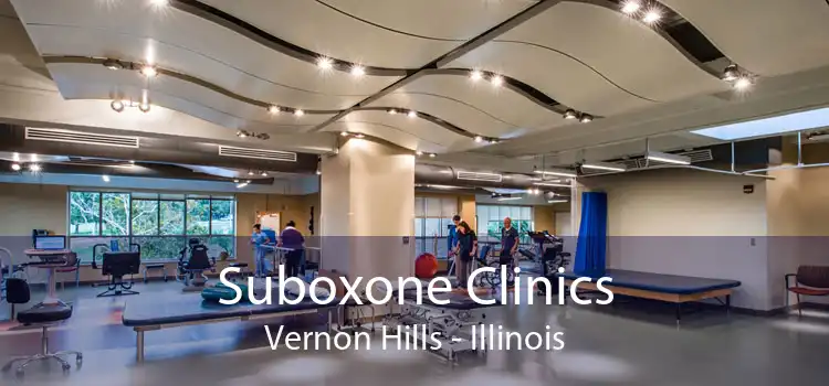 Suboxone Clinics Vernon Hills - Illinois