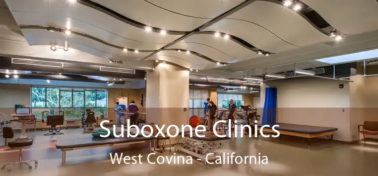 Suboxone Clinics West Covina - California